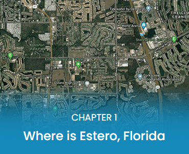 Chapter 1: Where is Estero, Florida?