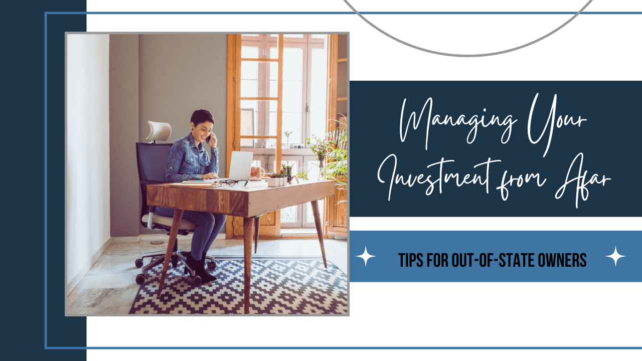 Managing Your Florida Investment from Afar: Tips for Out-of-State Owners