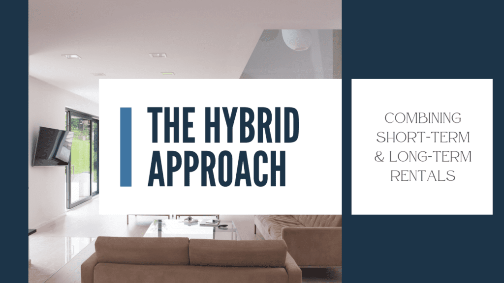 The Hybrid Approach: Combining Short-Term and Long-Term Rentals - Article Banner