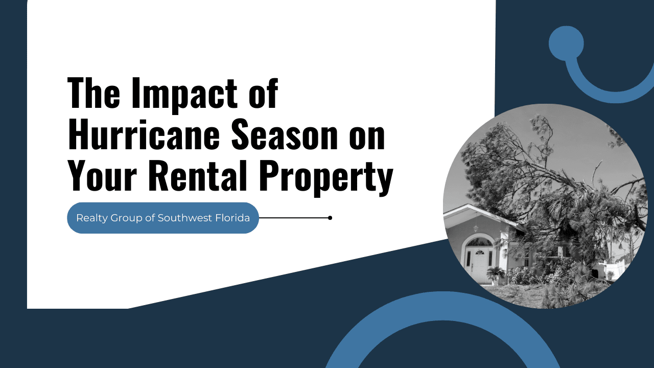 The Impact of Hurricane Season on Your Florida Rental Property