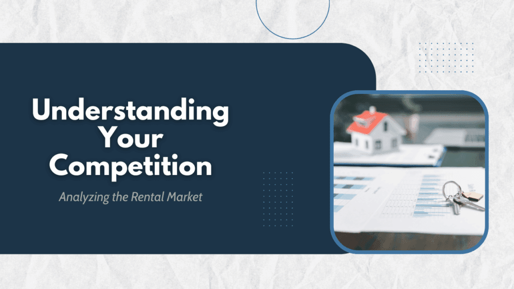 Understanding Your Competition: Analyzing the Southwest Florida Rental Market - Article Banner