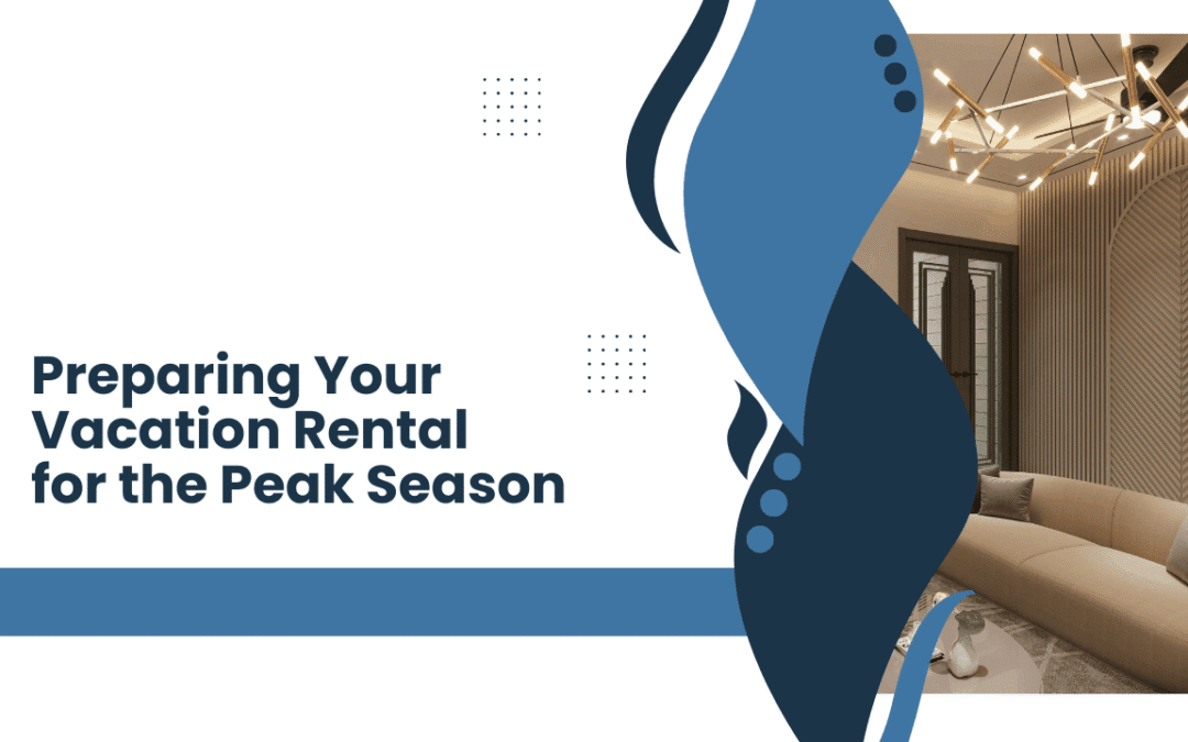 Preparing Your Florida Vacation Rental for the Peak Season