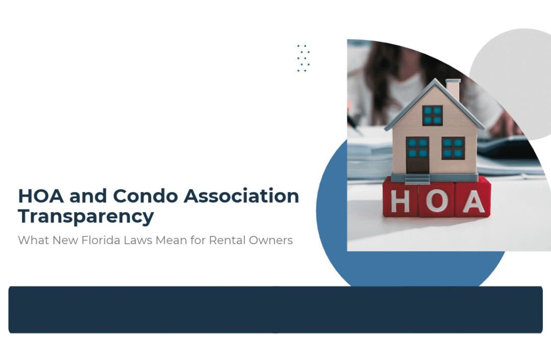 HOA and Condo Association Transparency: What New Florida Laws Mean for Rental Owners