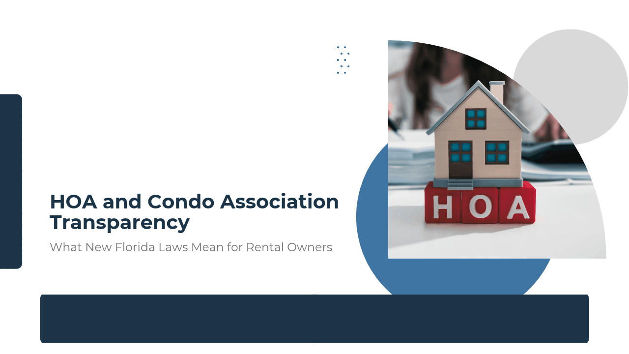 HOA and Condo Association Transparency: What New Florida Laws Mean for Rental Owners