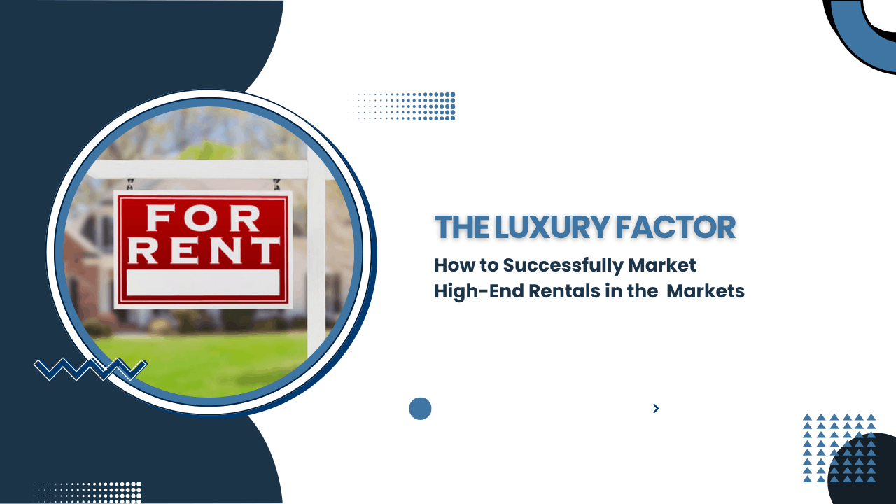 The Luxury Factor: How to Successfully Market High-End Rentals in the Naples & Estero Markets
